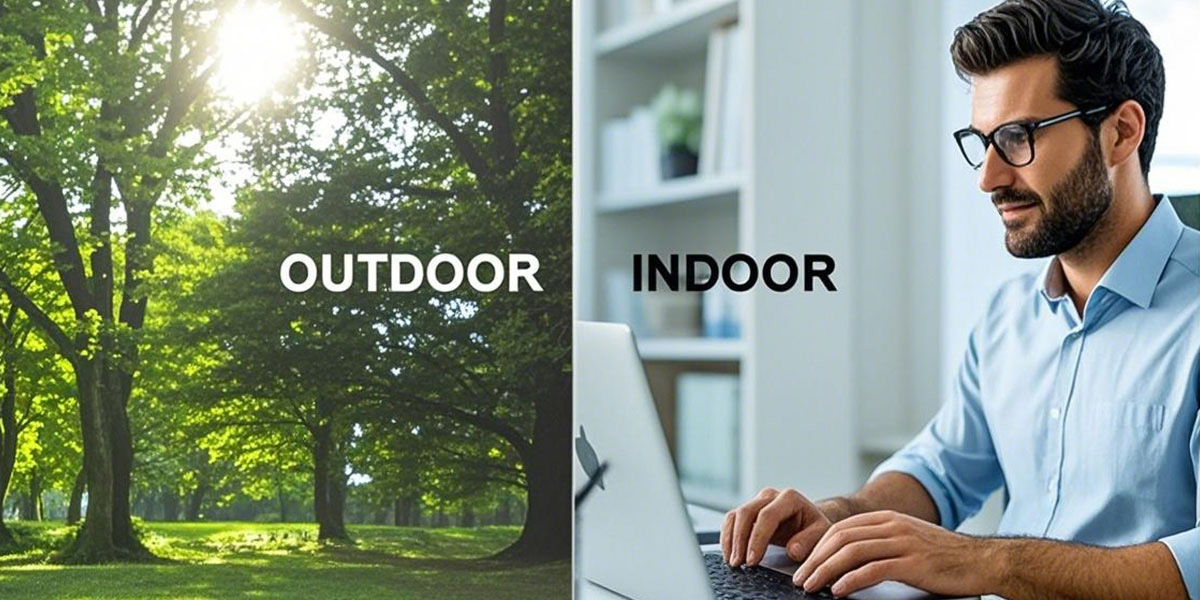 Indoor Outdoor